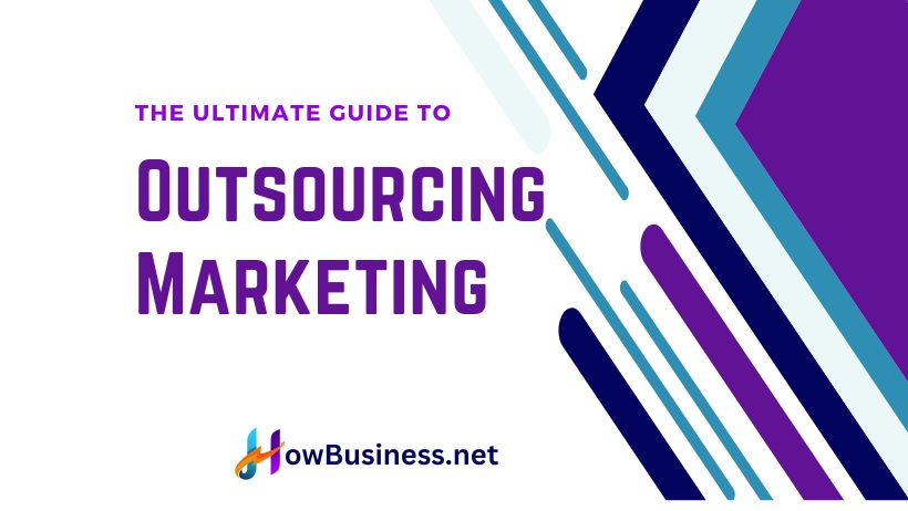 The Ultimate Guide to outsourcing marketing